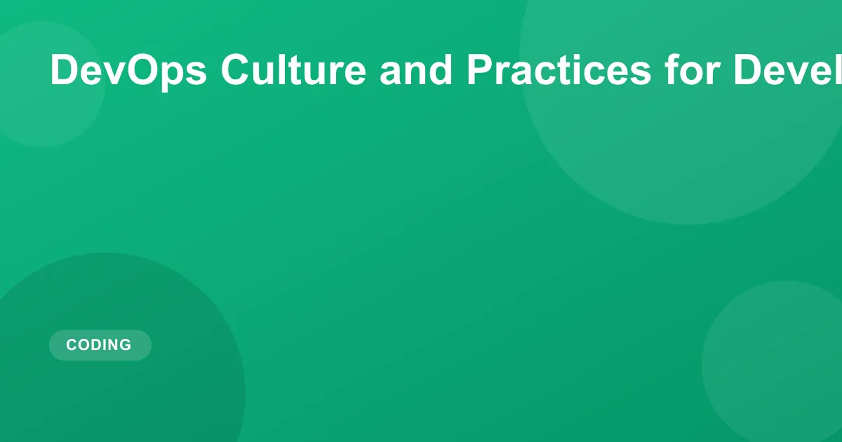DevOps Culture and Practices for Development Teams